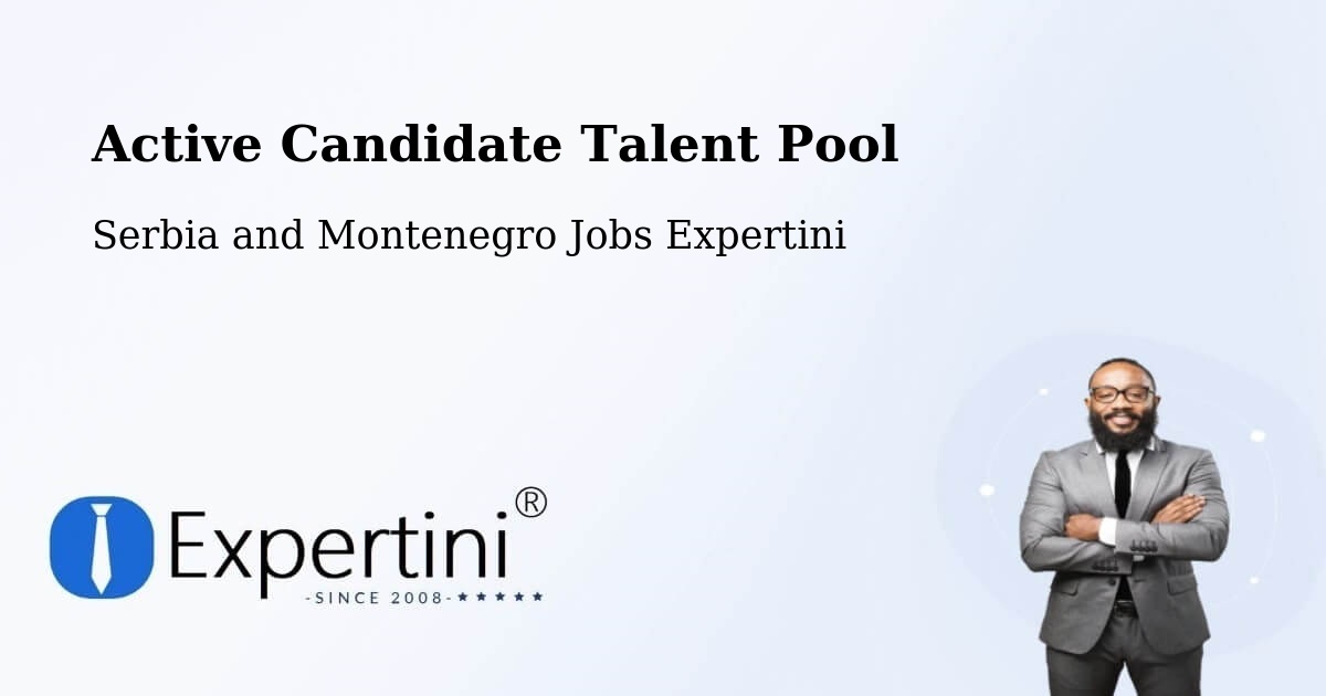 Active Candidate Talent Pool – Hinton - Serbia and Montenegro Jobs Expertini